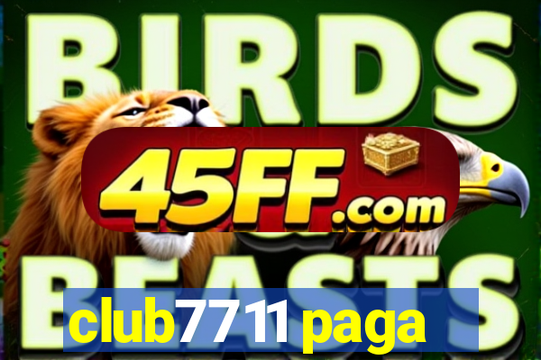 club7711 paga